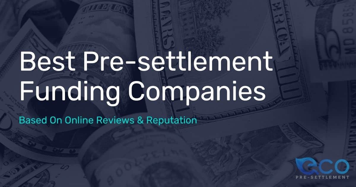 best pre-settlement funding companies