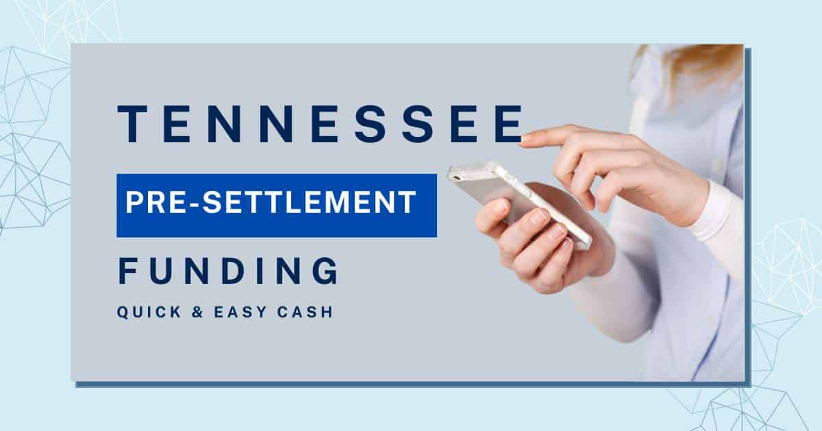 Tennessee Pre-Settlement Funding